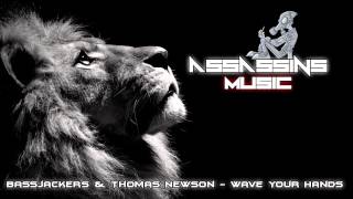 Bassjackers & Thomas Newson - Wave Your Hands