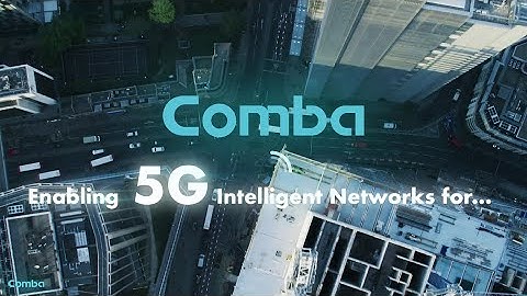 Comba - Enabling 5G Intelligent Networks