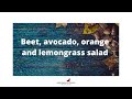 Beet avocado and orange salad with lemongrass and red wine vinaigrette