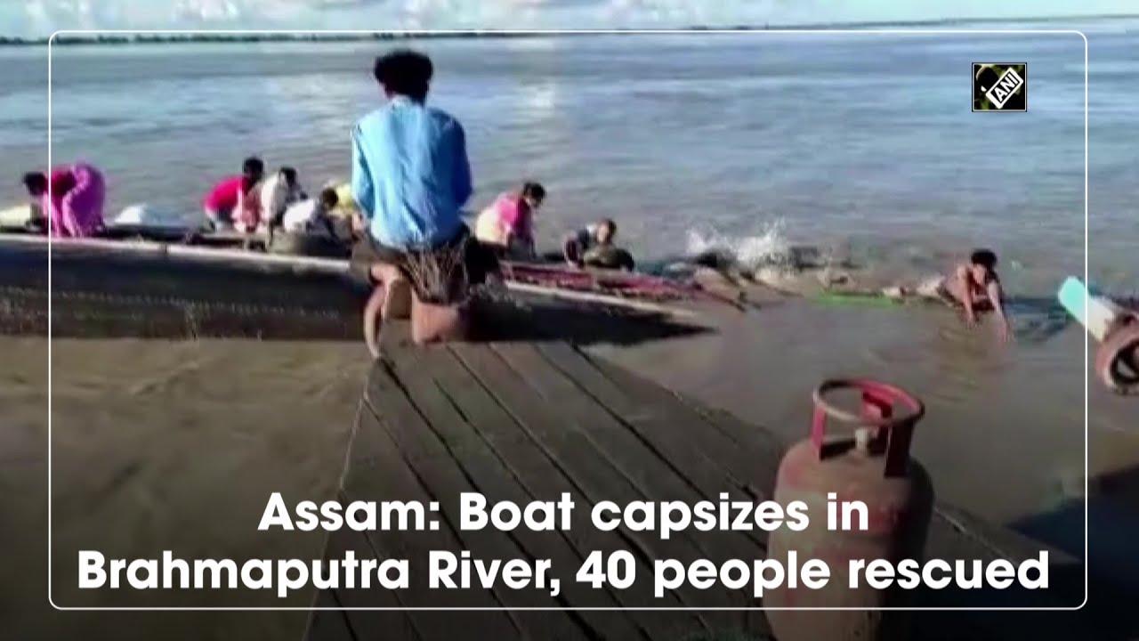 Assam: Boat capsizes in Brahmaputra River, 40 people rescued| Assam News
