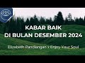KABAR BAIK DI BULAN DESEMBER 2024 - GENERAL READING