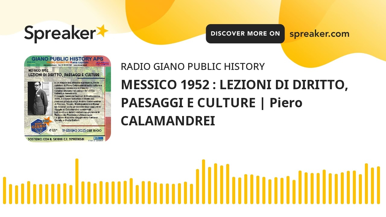 MESSICO 1952 : LEZIONI DI DIRITTO, PAESAGGI E CULTURE | Piero CALAMANDREI