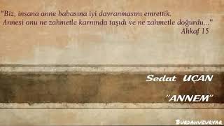 '' Annem '' - Sedat UÇAN