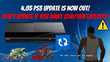 4.85 PS3 Update Is Now Out! Don’t Update If You Want CFW/HEN Exploits! [NEWS]