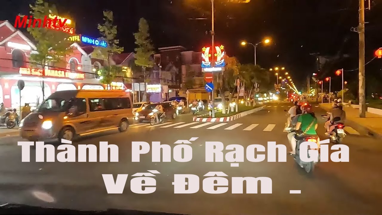 Dạo Một Vòng Khu Đô Thị Lấn Biển Phú Cường Thành Phố Rạch Gía Tỉnh Kiên Giang Về Đêm 2024.
