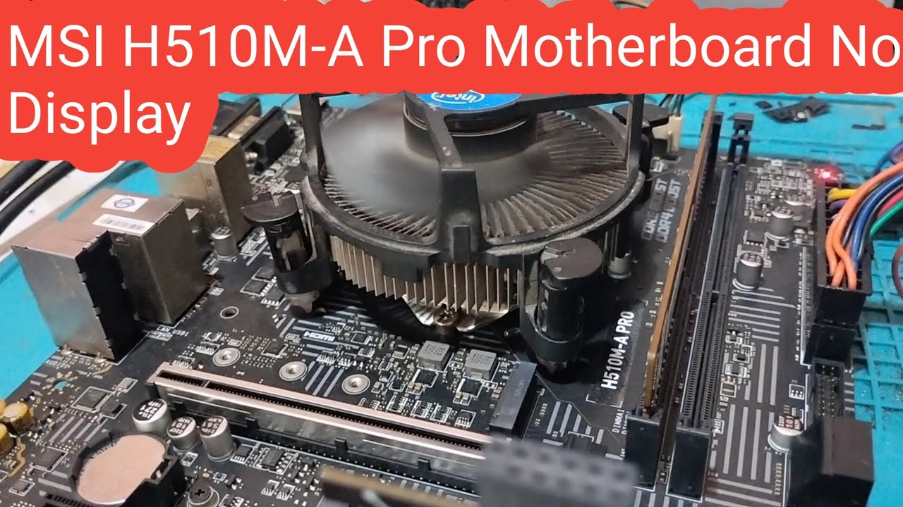 How To Repair PC Motherboard MSI H510M-A Pro No Display Problem ...
