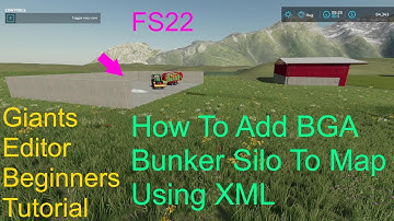 Giants Editor Tutorial | How To Add The BGA Bunker Silo To Map Using XML | FS22 For Beginners