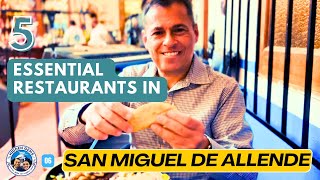 5 Essential Restaurants in San Miguel de Allende Mexico