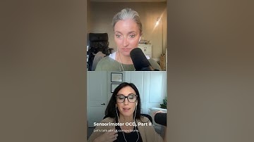 Sensorimotor OCD, Part II