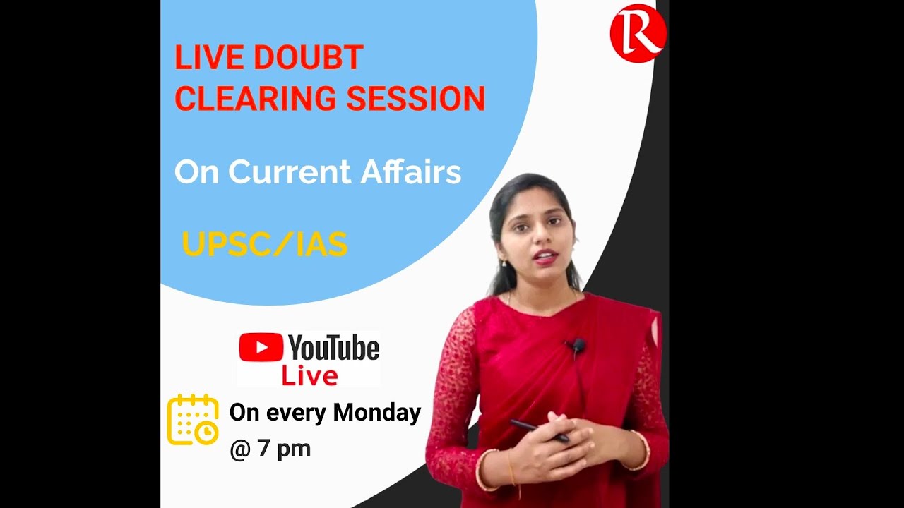 Doubt Clearing session on current affairs / UPSC IAS - YouTube
