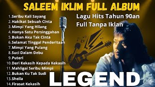 Download lagu Saleem Iklim Full Album 🎧 | Lagu Hits Slow Rock Malaysia Tahun 90an (Full Tanpa Iklan).