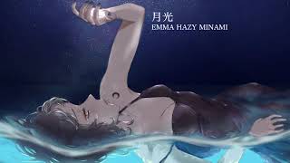月光 - 鬼束ちひろ(Cover) / EMMA HAZY MINAMI #EMMAHAZY