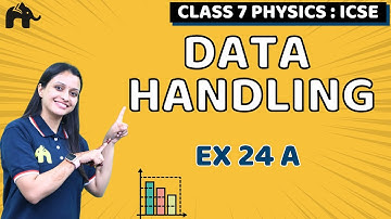 Data Handling Class 7 ICSE Maths| Selina Chapter 24 | Ex 24 A