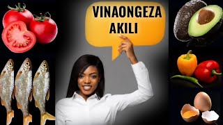 Vyakula Vinavyoongeza Akili Nyingi Kwa Watoto Na Wakubwa