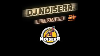DJ NOISERR LIVE @