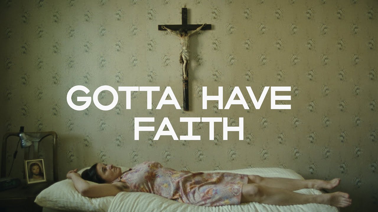 gotta-have-faith-youtube