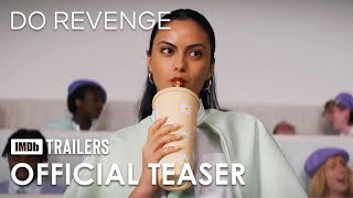 Do Revenge - Official Teaser Trailer (2022) Maya Hawke, Sophie Turner, Camila Mendes, Talia Ryder