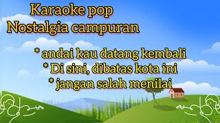 karaoke pop nostalgia campuran