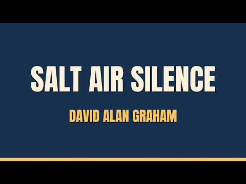 Play Salt Air Silence (lyric video)