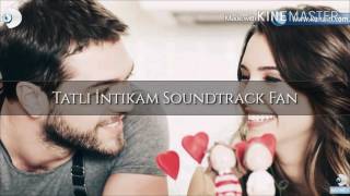 Tatlı İntikam Pınar Çubukçu - Ne Olurdu