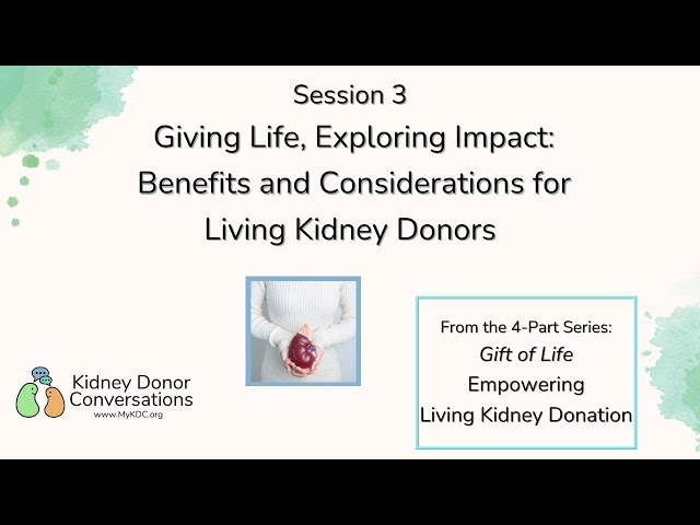 Giving Life: Benefits & Considerations for Living Kidney Donors | Gift of Life Series