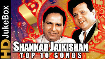 Shankar-Jaikishan - Top 10 Songs | Best Bollywood Evergreen Songs | Old Hindi Songs Collection