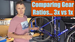 Comparing Bike Gear Ratios 1x vs 3x Drivetrains 
