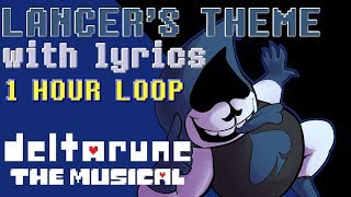 Lancer's Theme WITH LYRICS - 1 Hour Version - deltarune THE MUSICAL IMSYWU