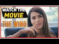 The Wind - Turkish Movie (English Subtitle)
