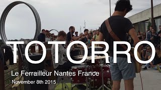TOTORRO Chevalier Bulltoe Live HD @ Le Ferrailleur Nantes France August 8th 2015 chords