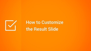 How to Customize the Result Slide