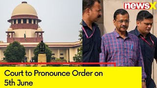 Court Reserves Order on CM's Interim Bail Plea | Court to Pronounce Order on 5th June | NewsX
