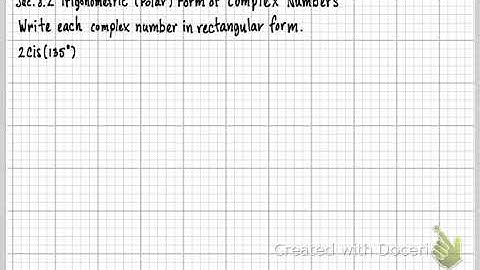 MTH121-Sec. 8.2 Polar Form of Complex Numbers (Part 2)