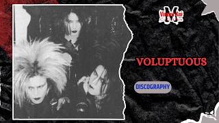 Voluptuous - Discography