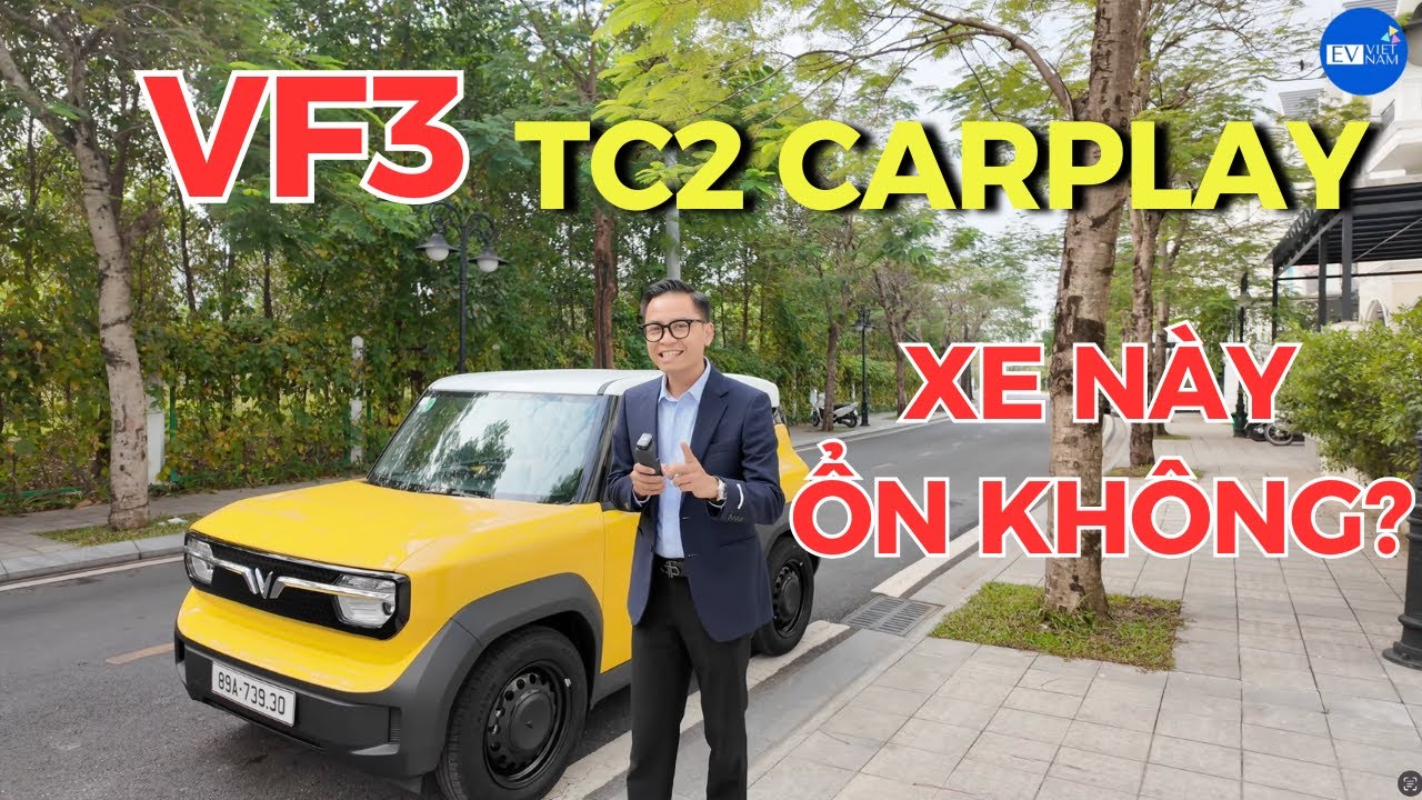 VinFast VF3 2026 TC2 CarPlay. Liệu đây có phải Sự Lựa Chọn Xứng Đáng cho thời gian sắp tới? Đáng Mua