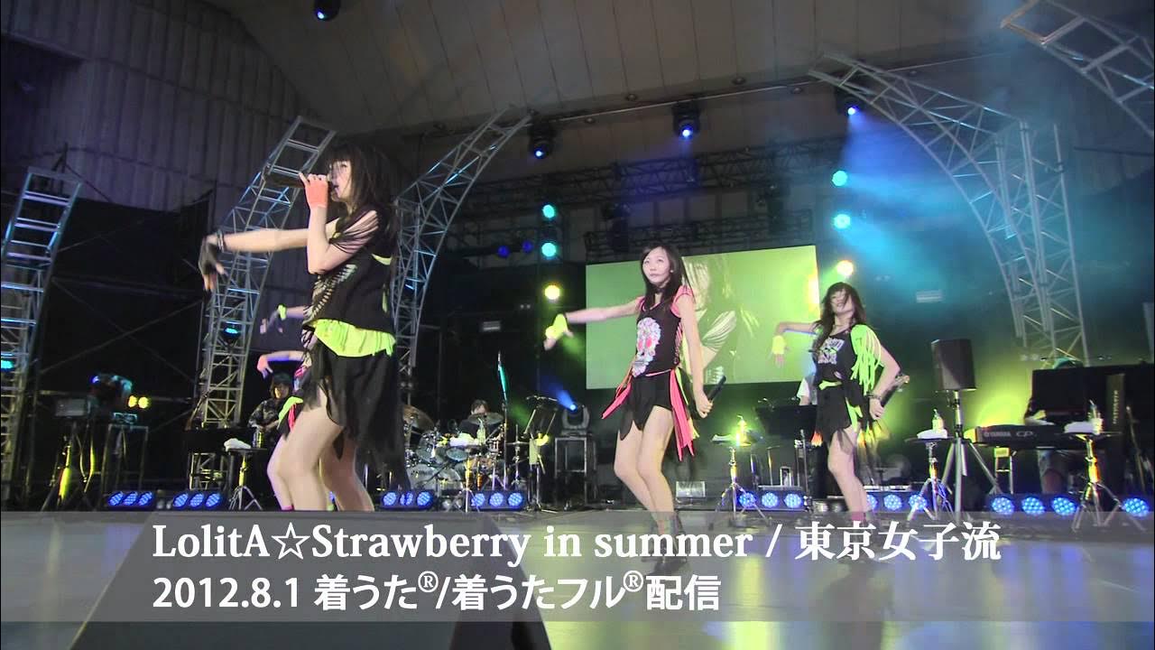 東京女子流 / LolitA☆Strawberry in summer