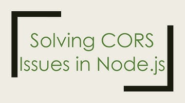 Solving CORS Issues in Node.js