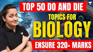 Ensure 320 By Just Studying These 50 Topics | NEET Biology | Ambika