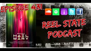Reel State Podcast Ep:431 - Project Hail Mary (2026)