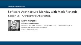Lesson 25 - Architectural Abstraction