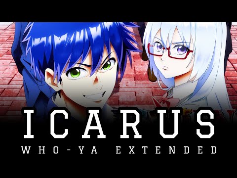 「ICARUS」Who-ya Extended | Psyren Full Ending Song