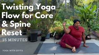 Quick And Dynamic Twisting Yoga Flow For Core & Spine Reset | 15 Minutes | Yoga With Divya
