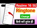 Realme 16 5g ringtone change/realme 16 5g me ringtone kaise set kare | realme me ringtone