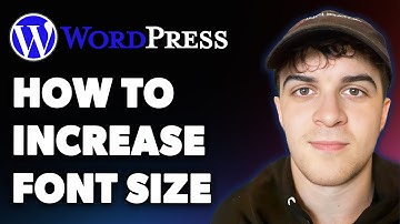 How to Increase Font Size in Wordpress (Full 2025 Guide)