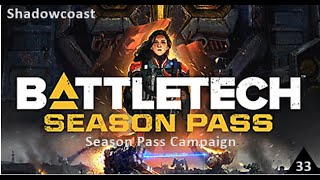 New Farming Techniques - Battletech Season Pass Campaign  [Episode 33]