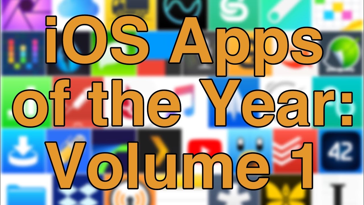 iOS Apps of the Year Volume 1 (iPhone & iPad) YouTube