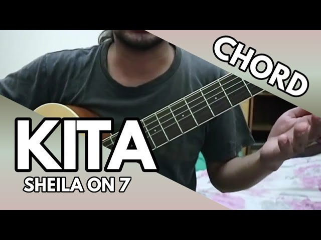 Kita - Sheila on 7 (CHORD) class=