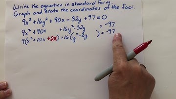 Ellipses - Changing from General Form to Standard Form