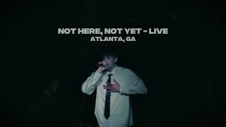 Graham - Not Here, Not Yet Live - Atlanta, Ga