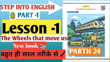 Class 3 English lesson 1first k questions answer, the Wheels that move us STEP INTO ENGLISH new book